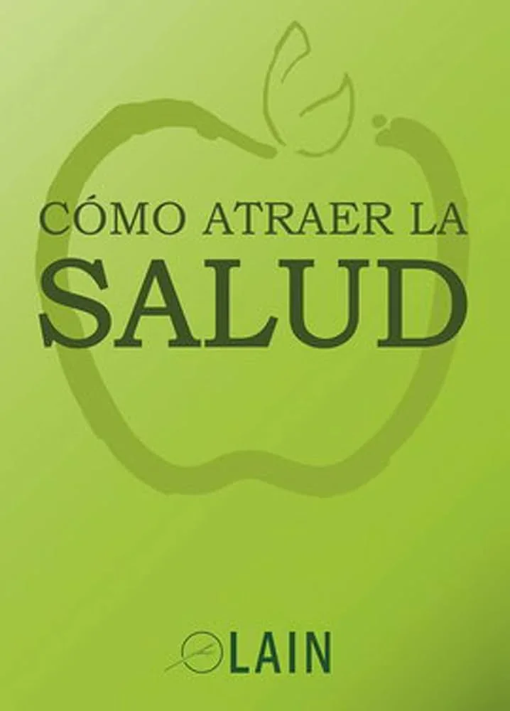 COMO ATRAER LA SALUD 