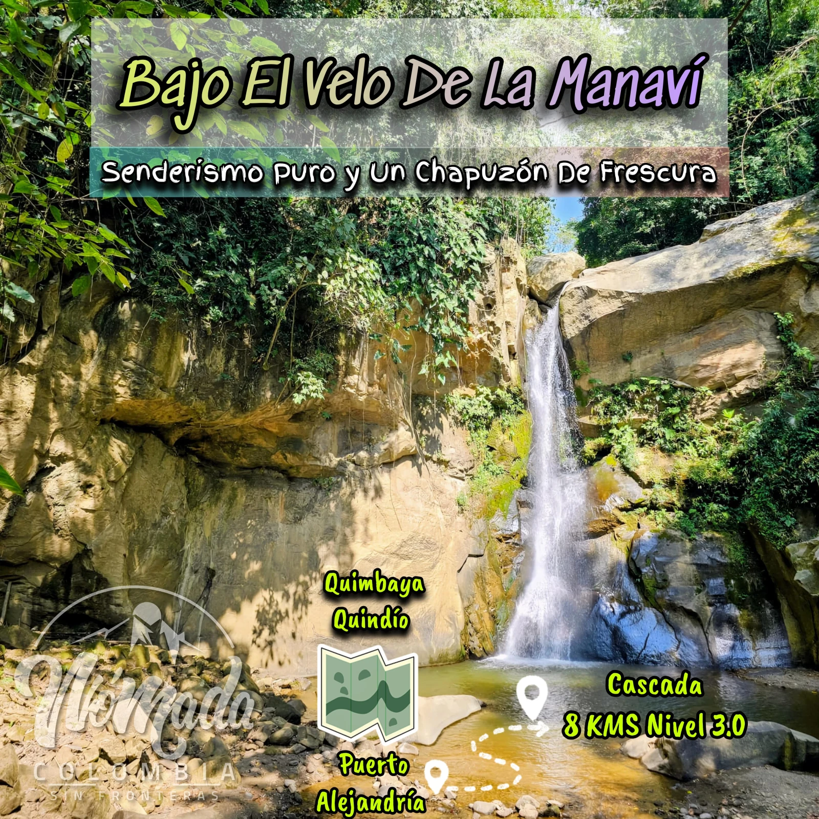 "Bajo El Velo De La Manaví" Senderismo, Cascada y Chapuzón En Quimbaya Quindío