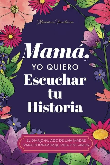 MAMA YO QUIERO ESCUCHAR TU HISTORIA 