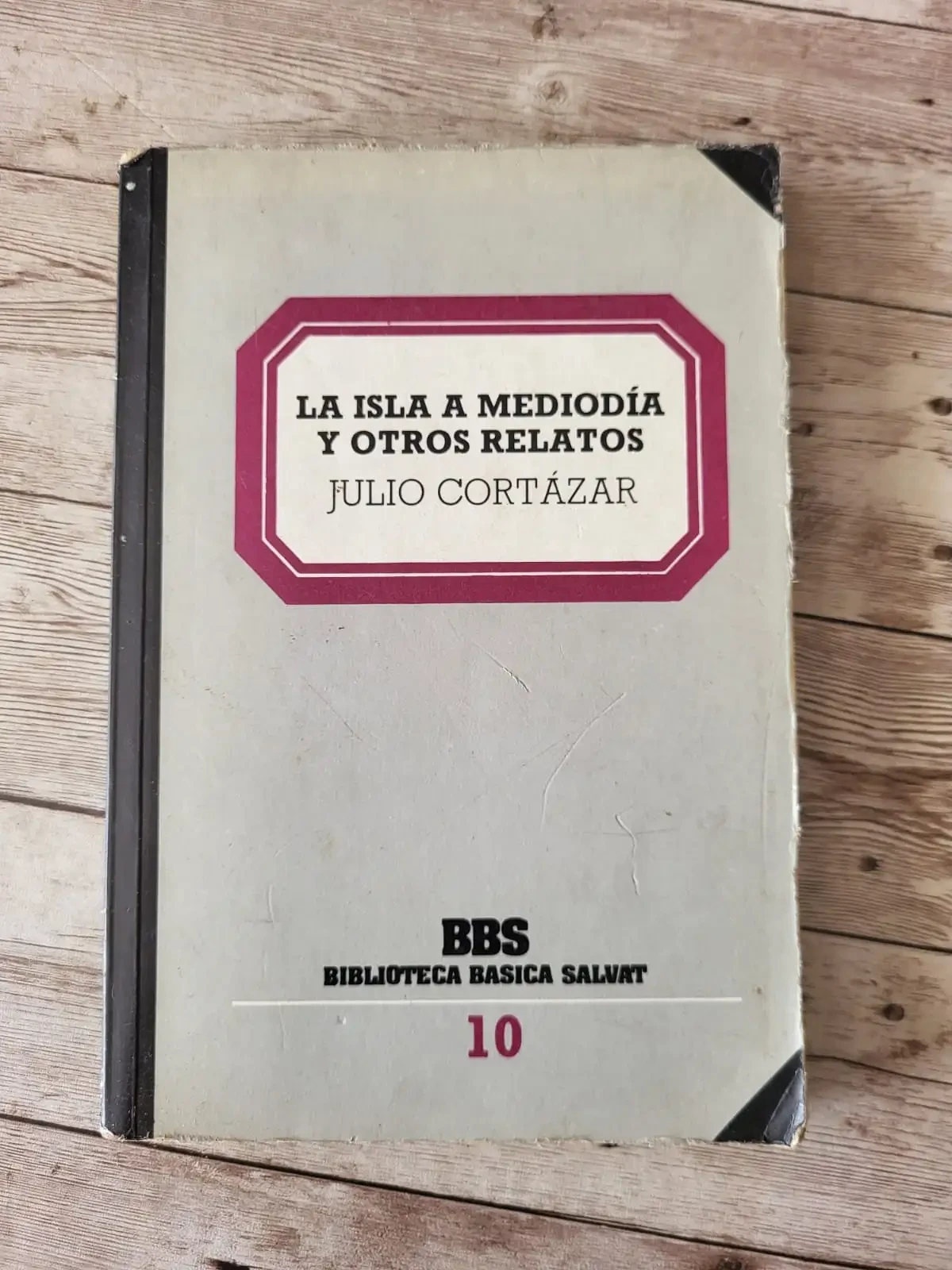La isla a mediodía y otros relatos / Julio Cortázar / Fantasía