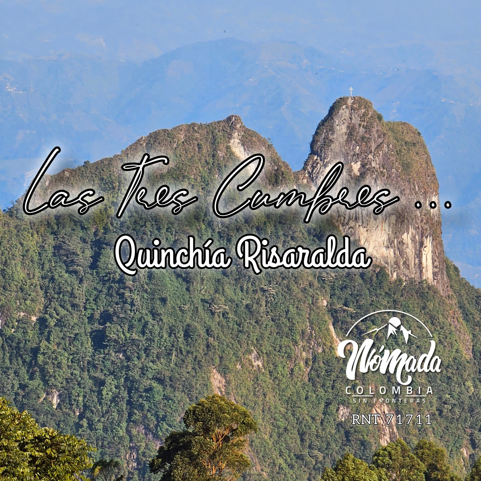 Las Tres Cumbres De Quinchía Risaralda