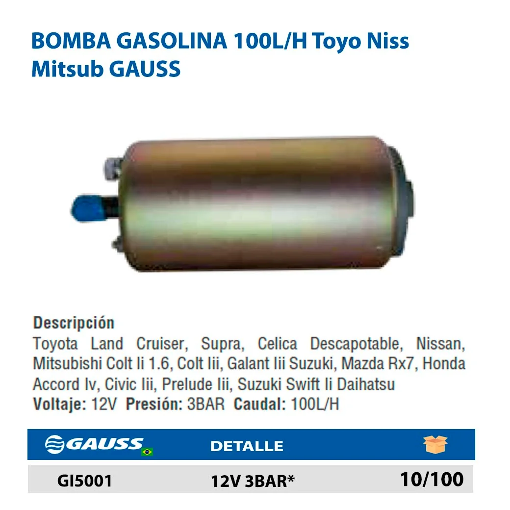 BOMBA GASOLINA 100L/H Toyo Niss Mitsub GAUSS 12V 3BAR*