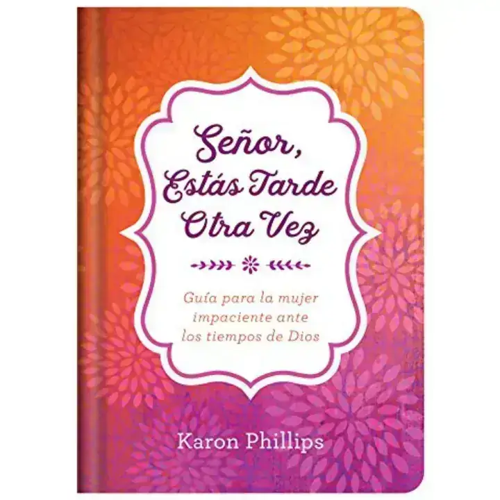 Señor, estás tarde otra vez