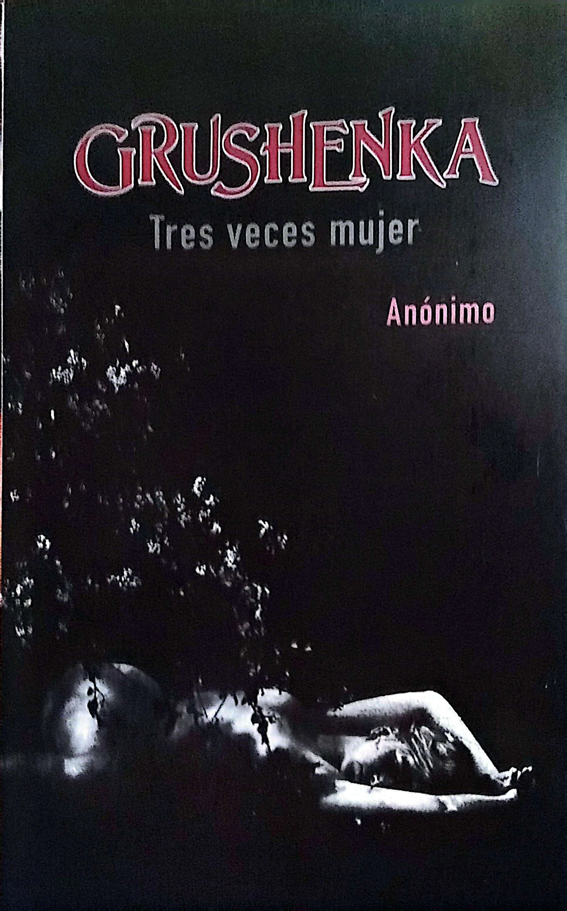 GRUSHENKA TRES VECES MUJER 
