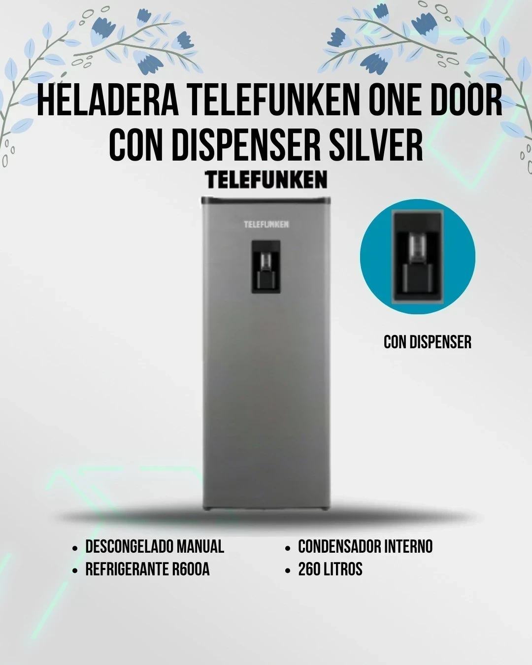 HELADERA TELEFUNKEN 260LTS C/DISPENSER SILVER