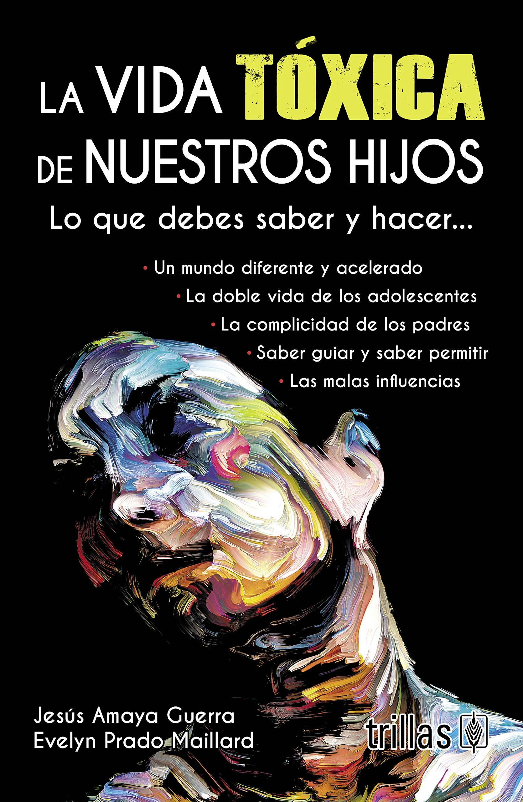 LA VIDA TOXICA DE NUESTROS HIJOS 