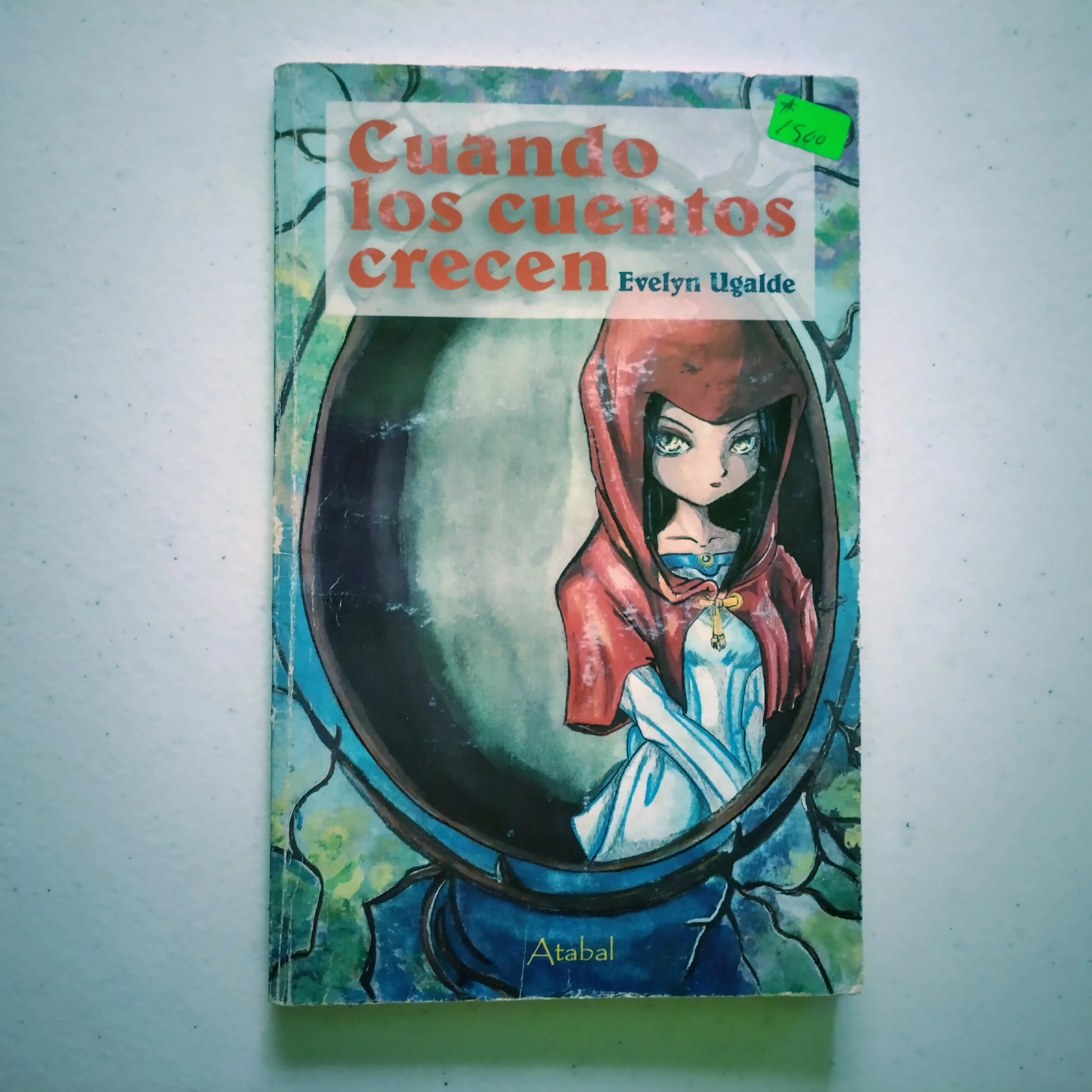 Cuando los cuentos crecen, Evelyn Ugalde, usado