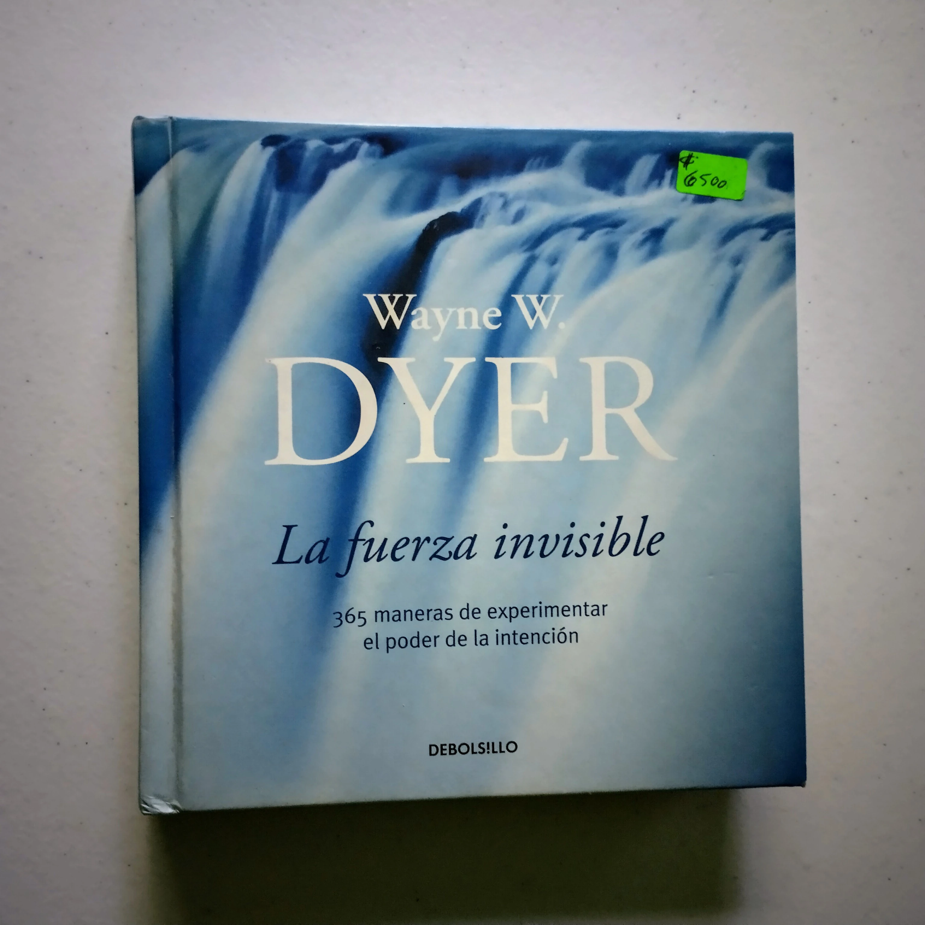 La fuerza invisible, Wayne W. Dyer, usado