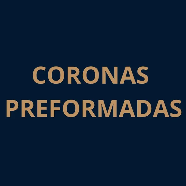 CORONAS PREFORMADAS