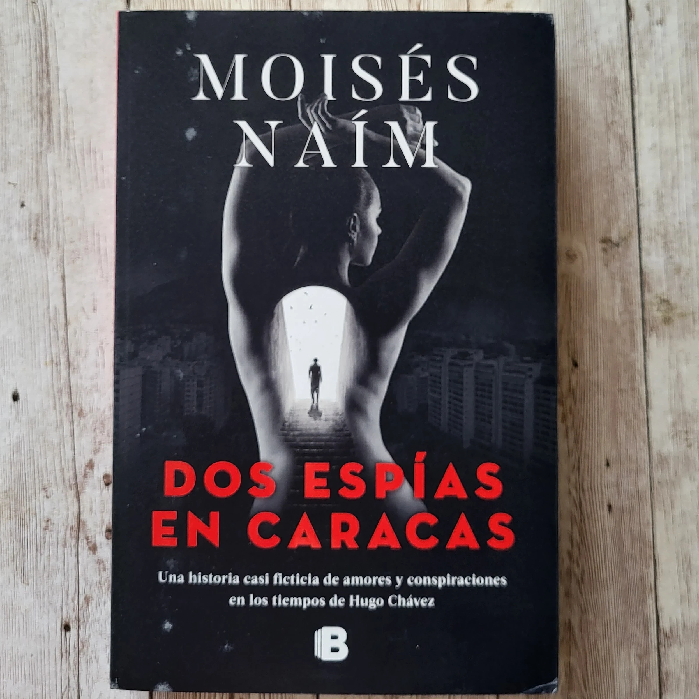 Dos espías en Caracas / Moisés Naím / Thriller / Ficción 