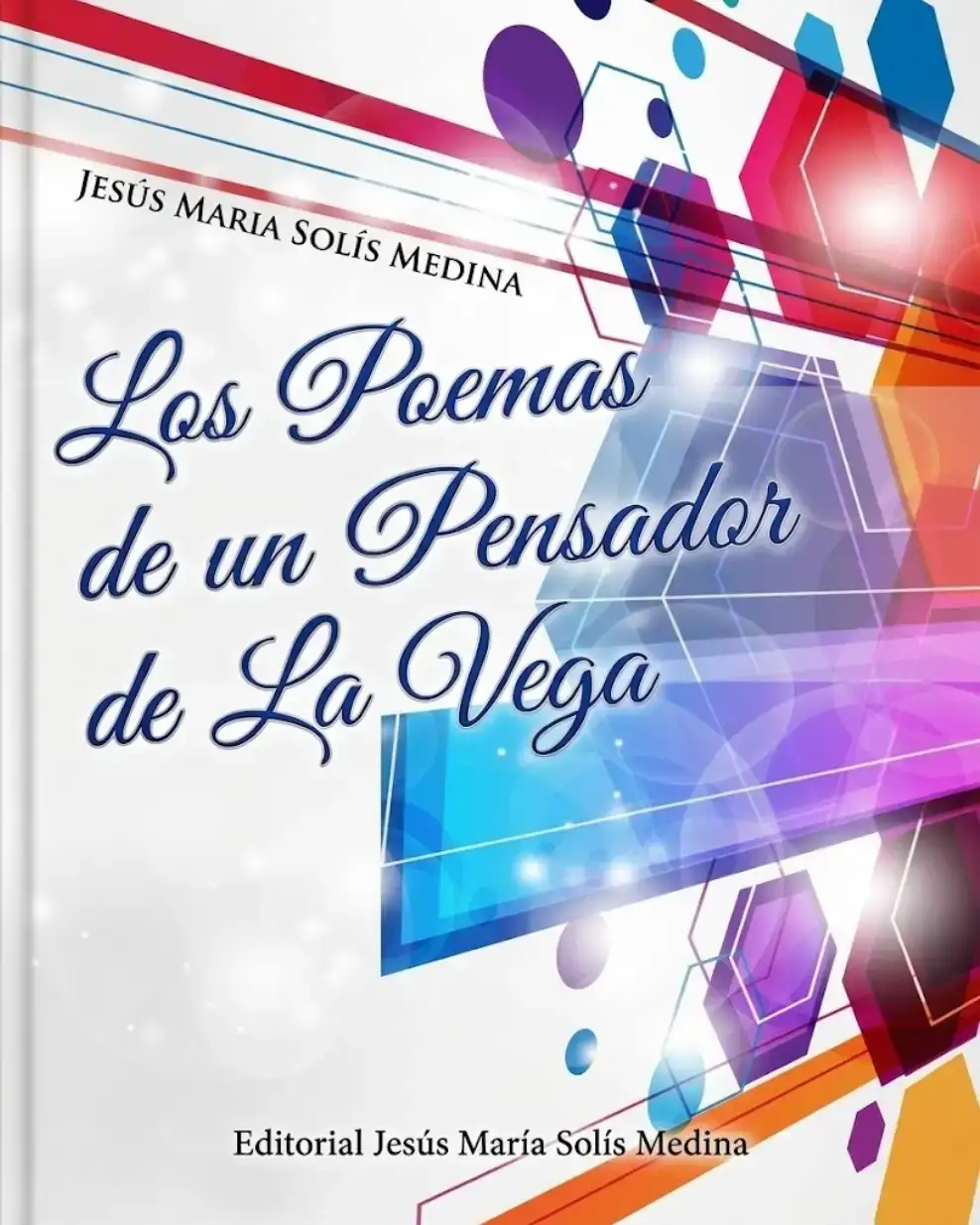 Los Poemas de Un Pensador de La Vega