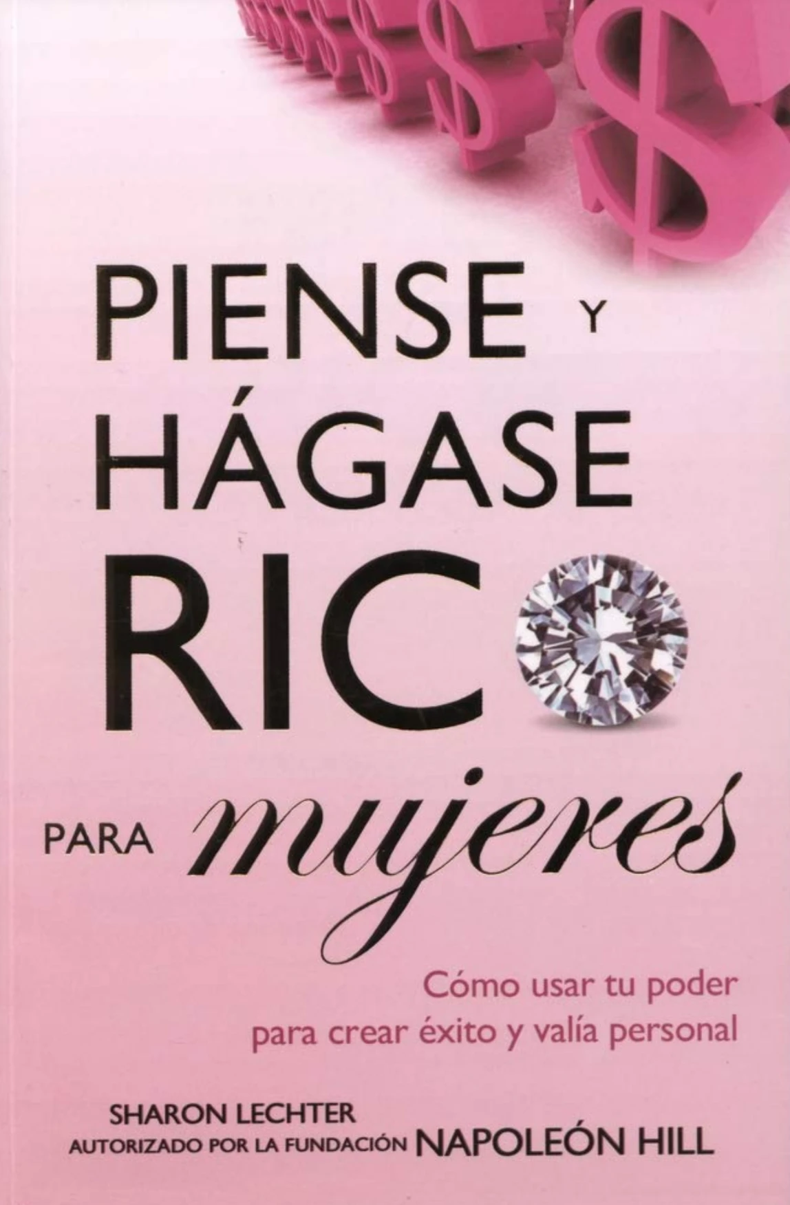 PIENSE Y HAGASE RICO PARA MUJERES 