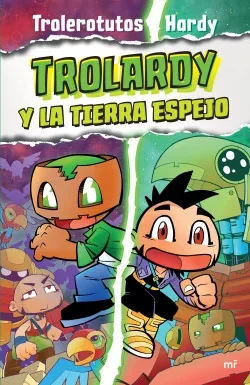 TROLARDY Y LA TIERRA ESPEJO 