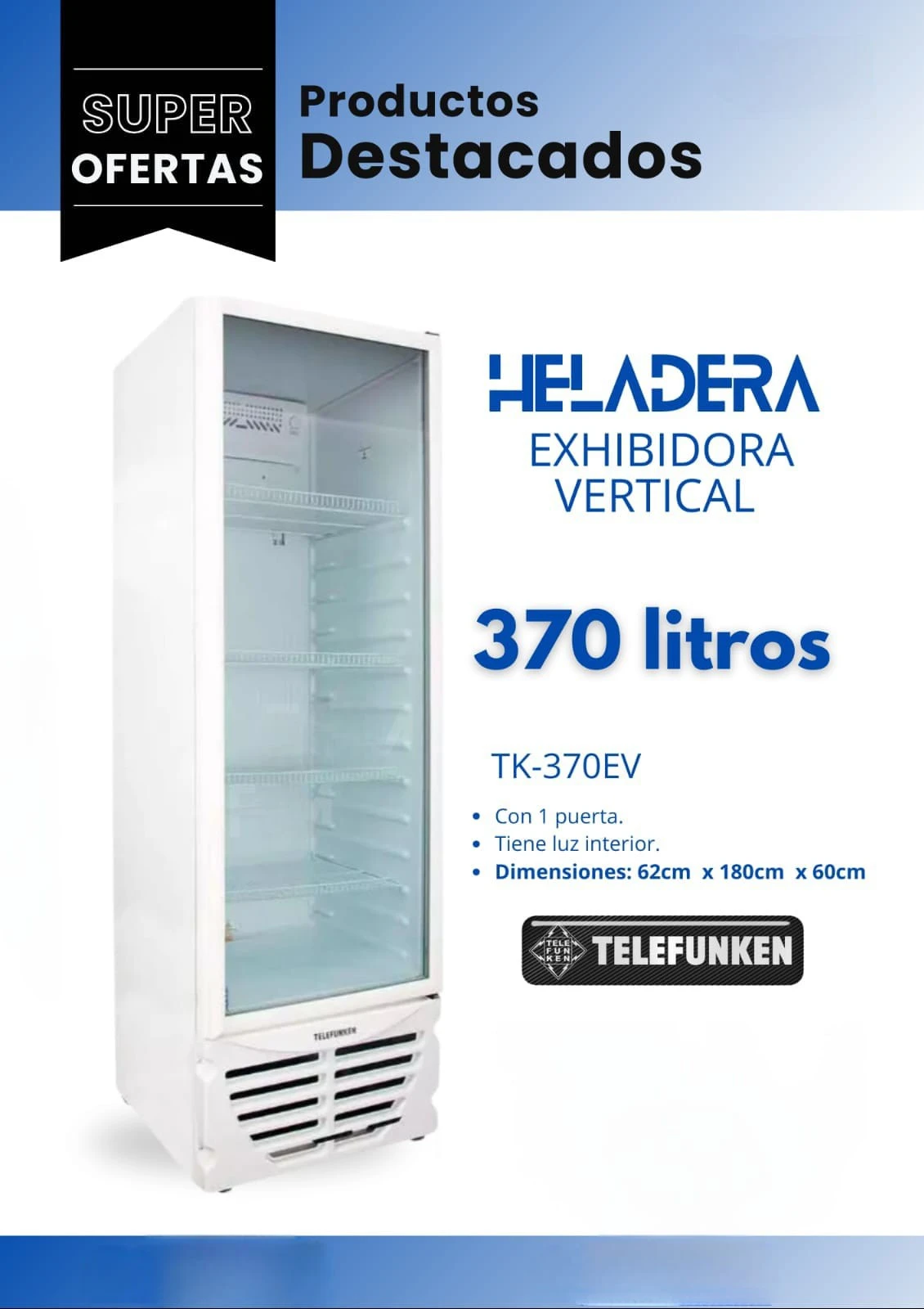 *HELADERA EXHIBIDORA TELEFUNKEN TK-370EV 