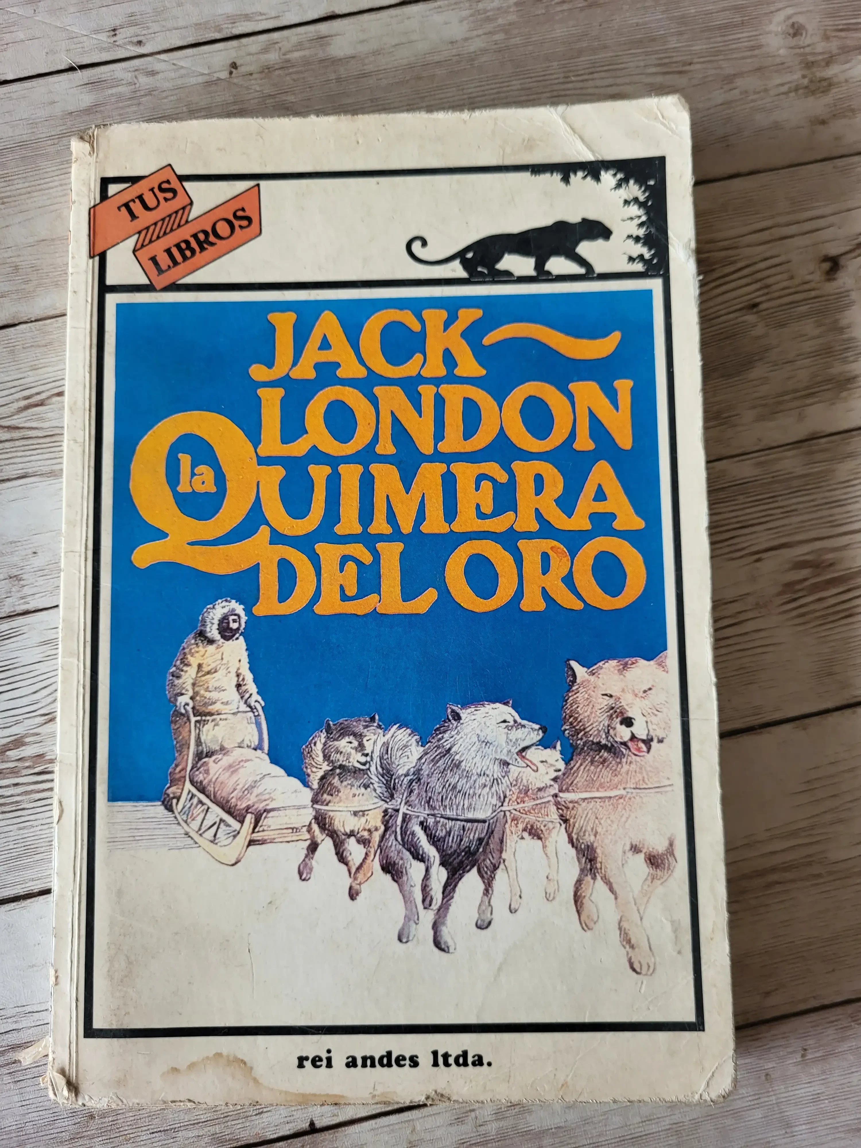 La quimera del oro / Jack London
