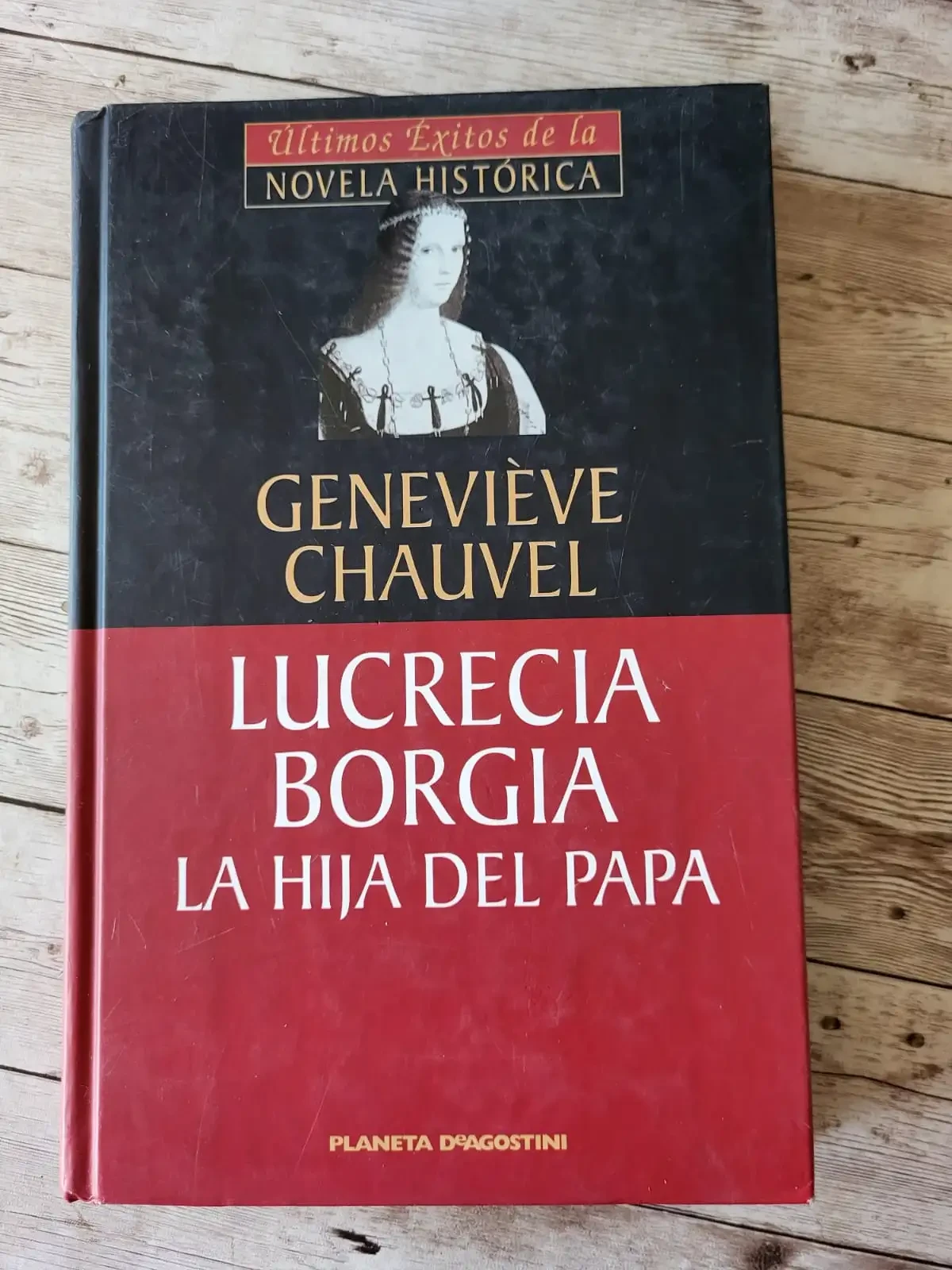 Lucrecia Borgia la hija del papa / Ganeviève Chauvel / Novela historica 