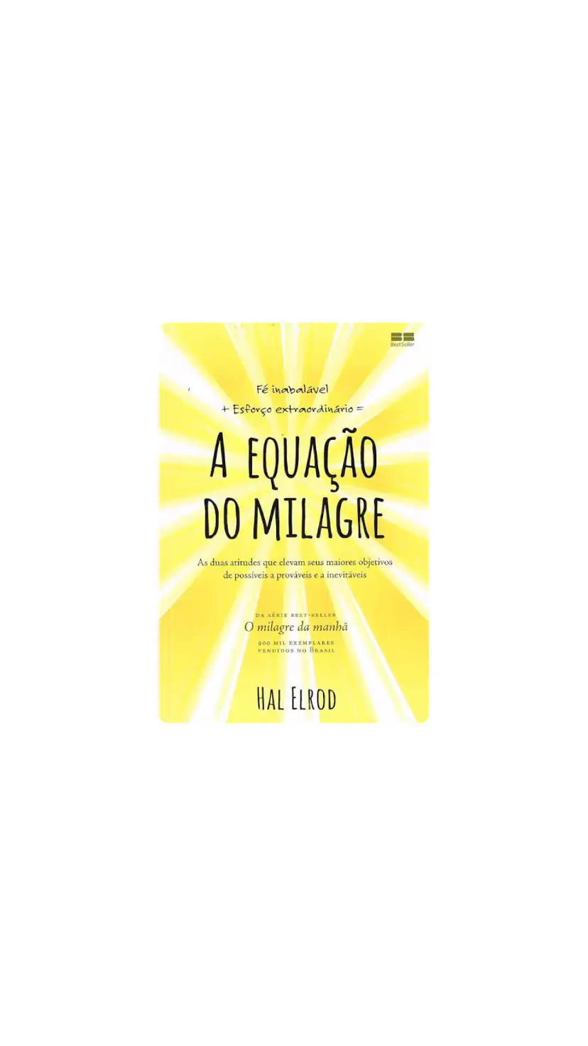 A EQUAÇÃO DO MILAGRE