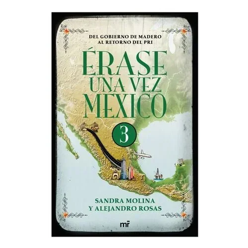 ERASE UNA VEZ MEXICO 3 