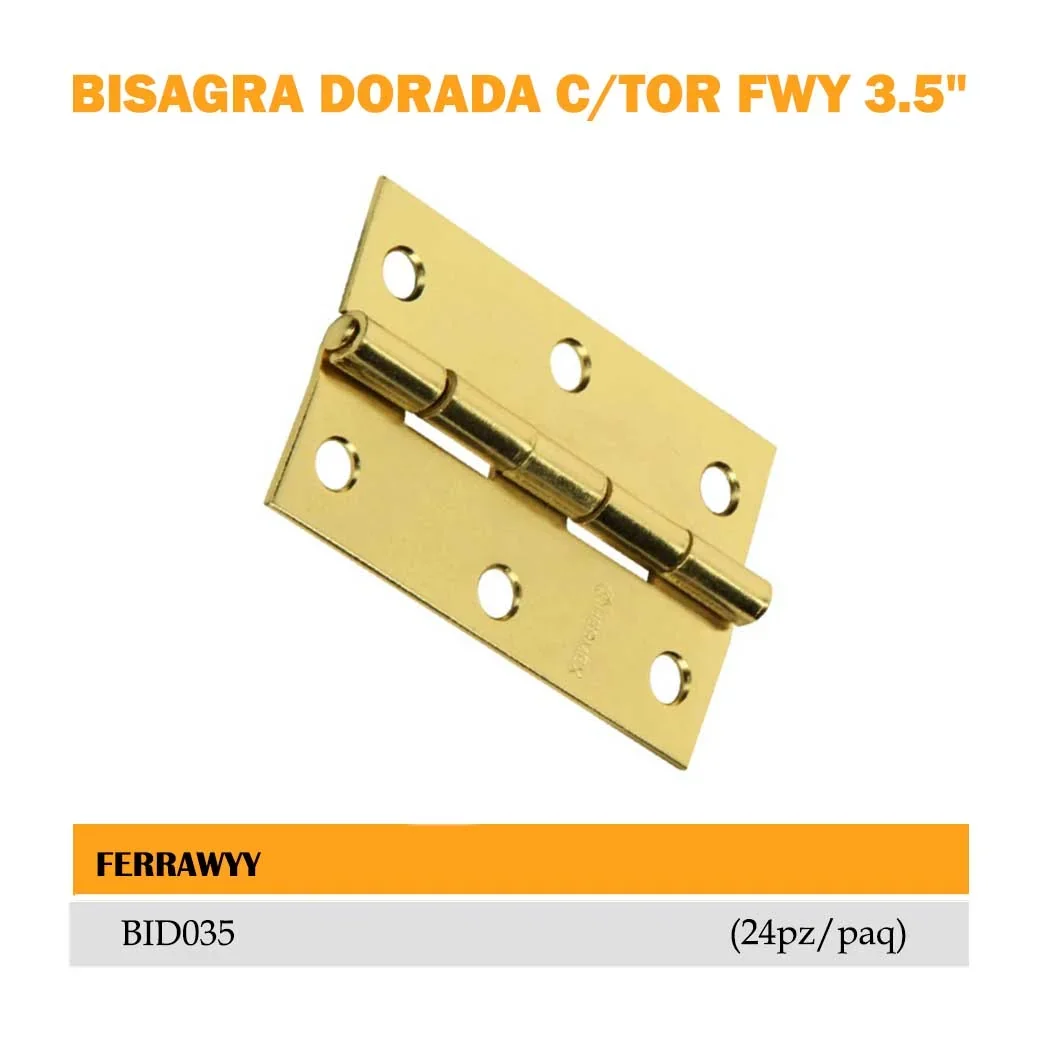 BISAGRA DORADA C/TOR FWY 3.5" (24pz/paq) 