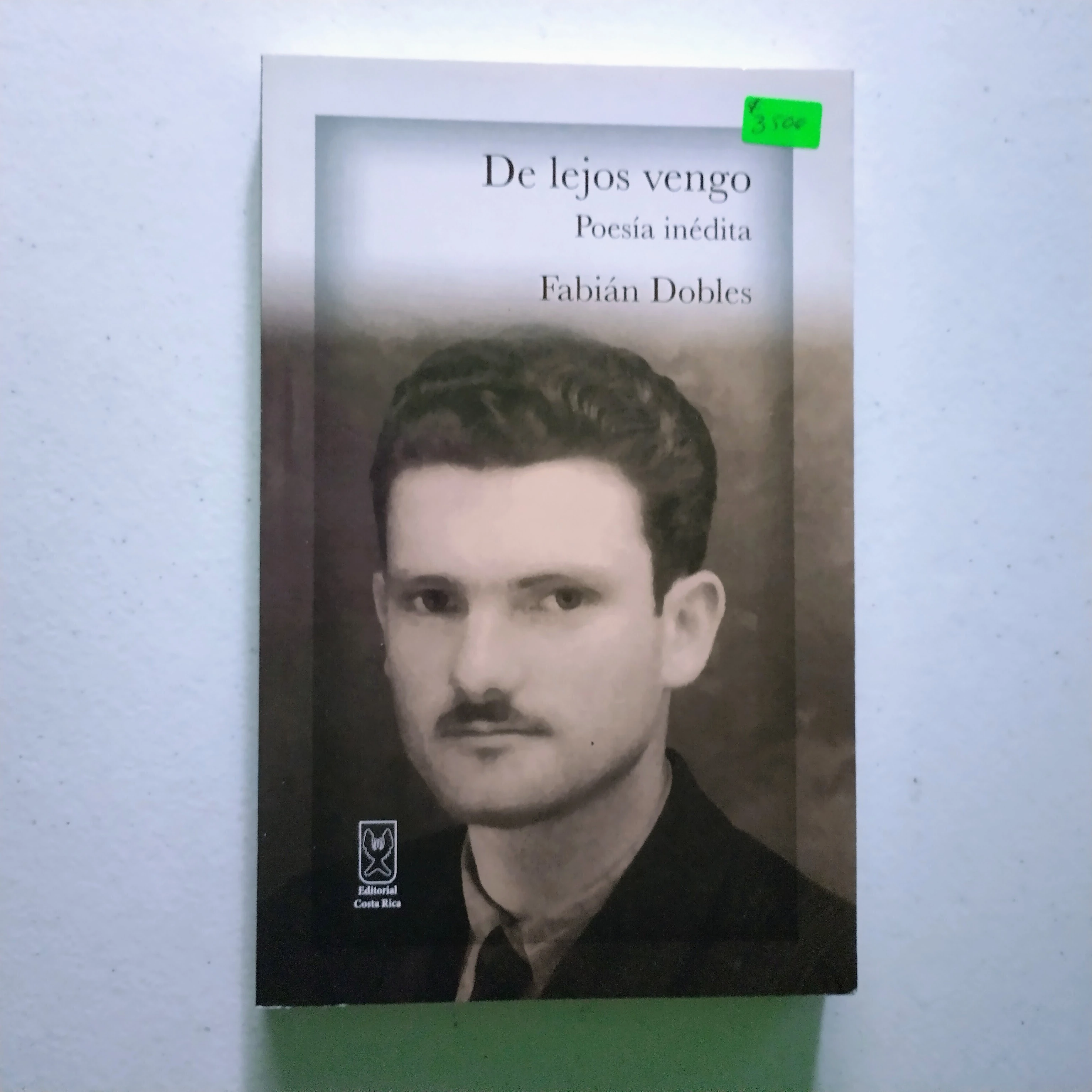 De lejos vengo, poesía inédita, Fabián Dobles, nuevo