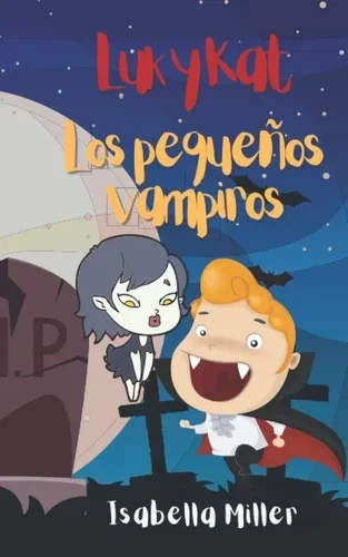 LUKYKAT LOS PEQUEÑOS VAMPIROS 