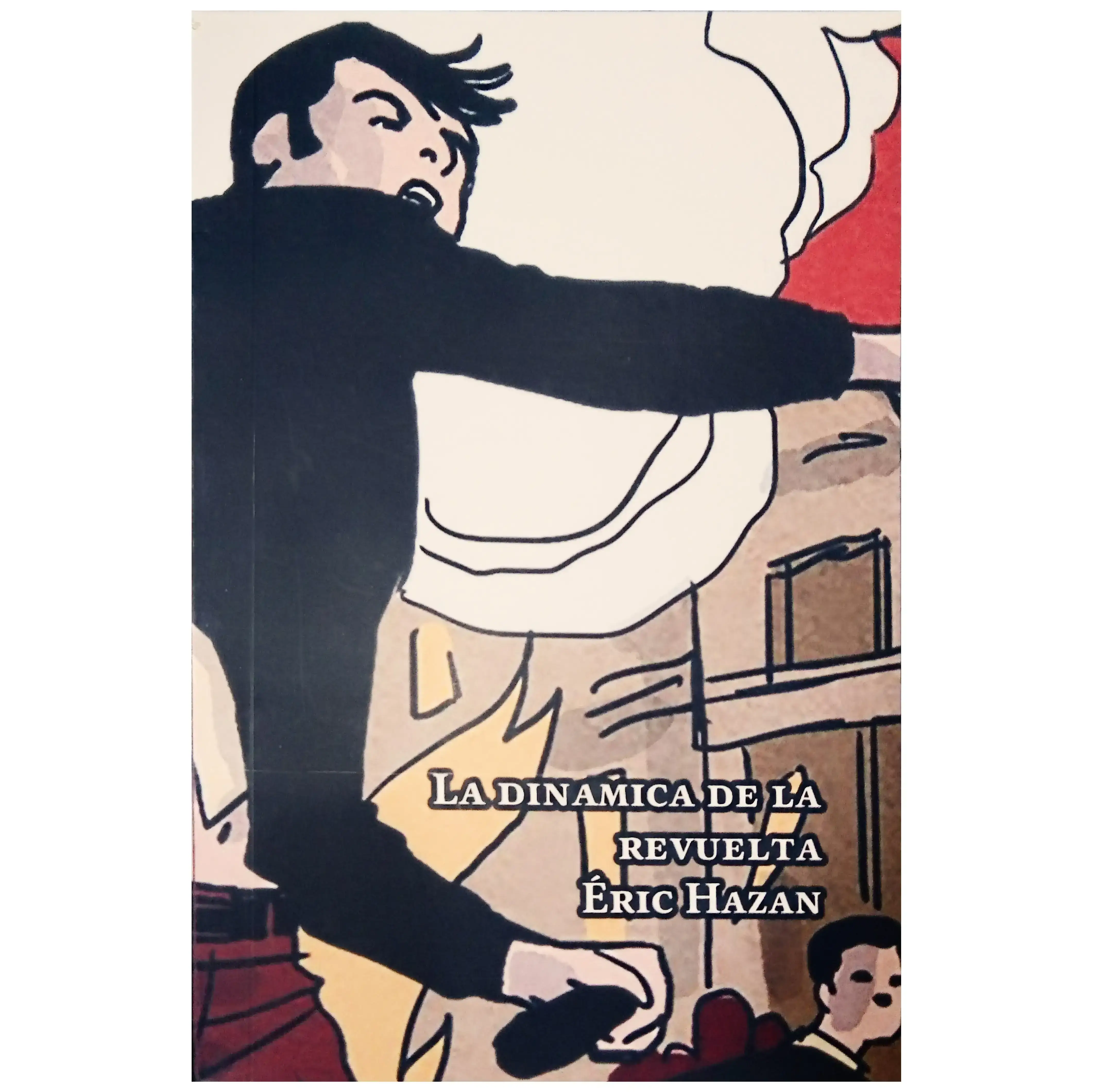 La dinámica de la revuelta