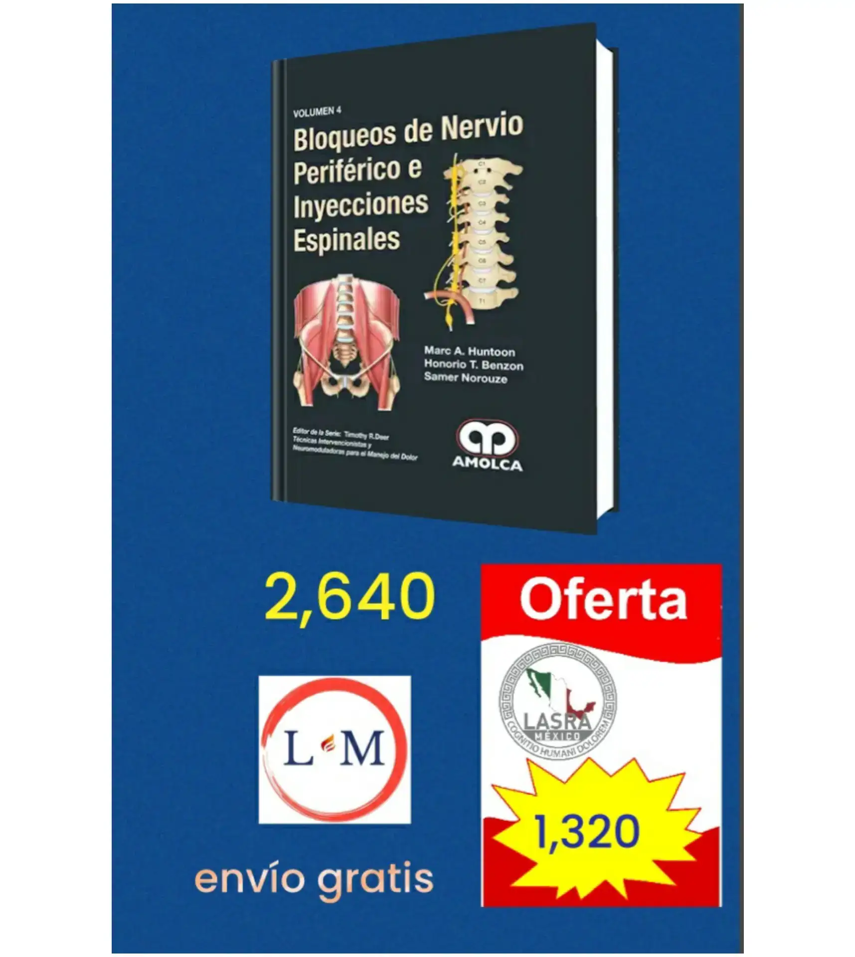 Bloqueo de nervio periférico e inyecciones espinales