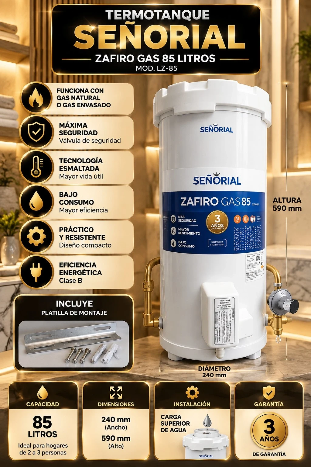 TERMOTANQUE SEÑORIAL ZAFIRO GAS 85 LTS CONSULTAR DISPONIBILIDAD CON EL VENDEDOR 