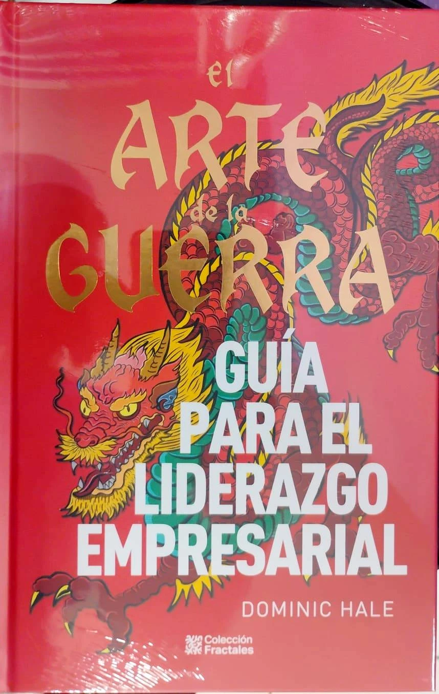 El ARTE DE LA GUERRA GUIA PARA EL LIDERAZGO EMPRESARIAL 