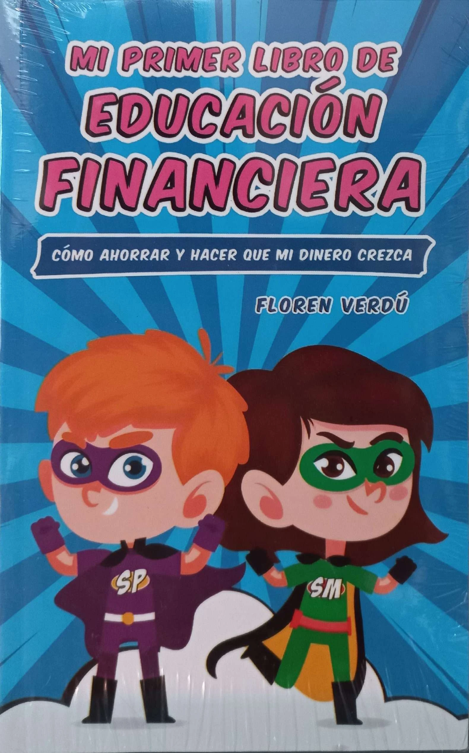 MI PRIMER LIBRO DE EDUCACION FINANCIERA 