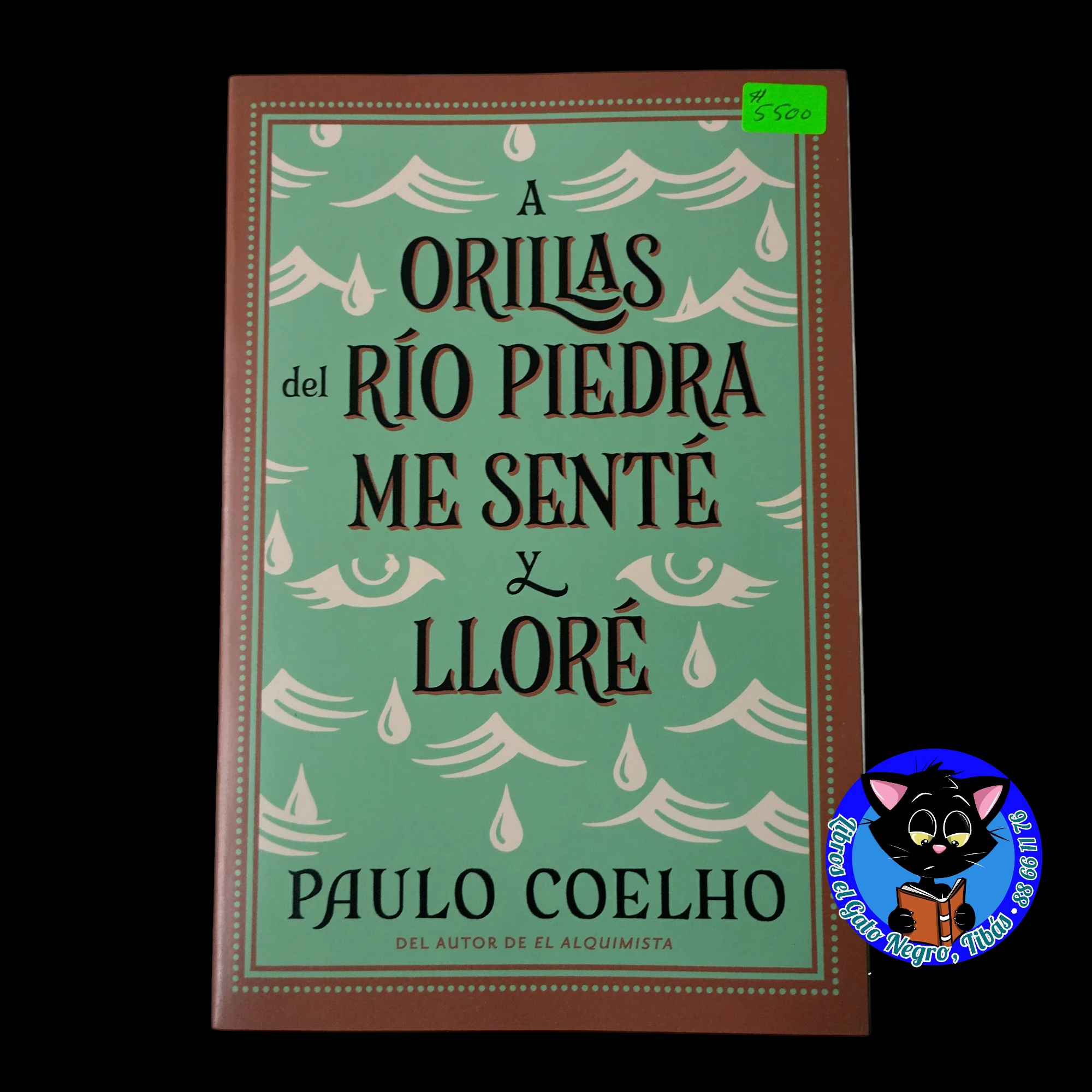 A orillas del rio Piedra me senté y lloré , Paulo Coelho , nuevo 