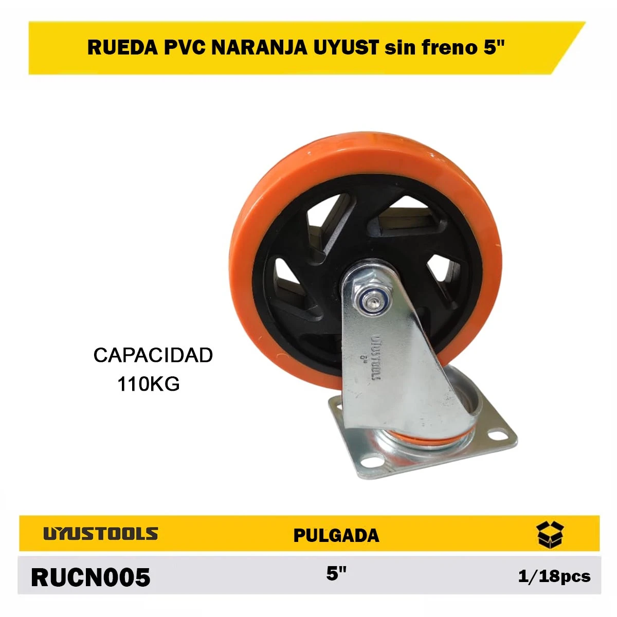 RUEDA PVC NARANJA UYUST sin freno 5"