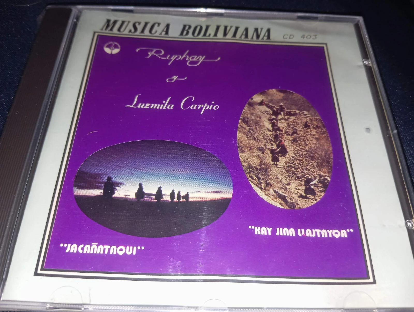 Ruphay & Luzmila Carpio - Jacañataqui - Kay Jina Llajtayqa (DISCOS HERIBA)
