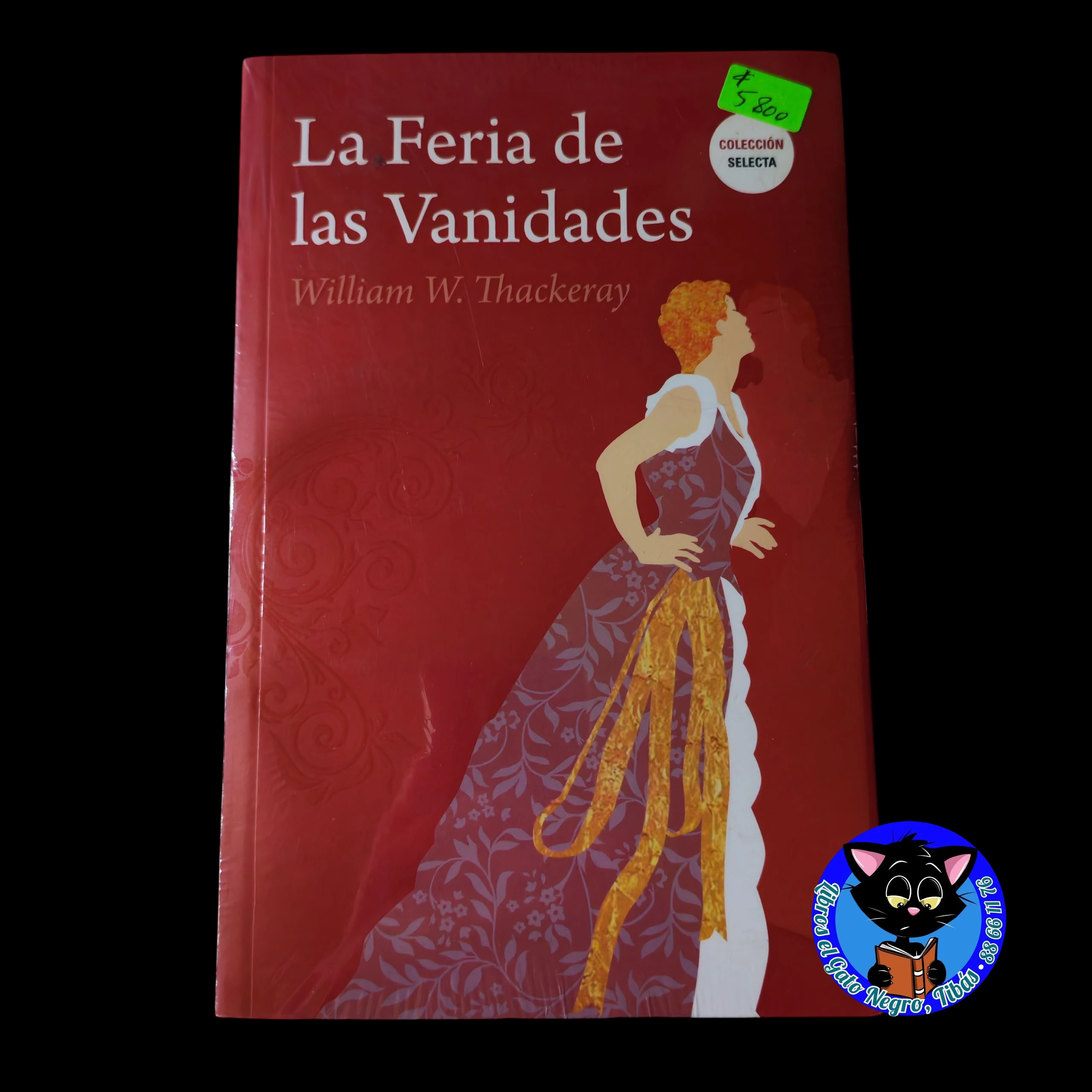 La Feria de las vanidades William W. Thackeray nuevo 
