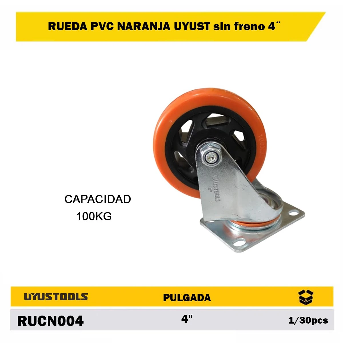 RUEDA PVC NARANJA UYUST sin freno 4¨