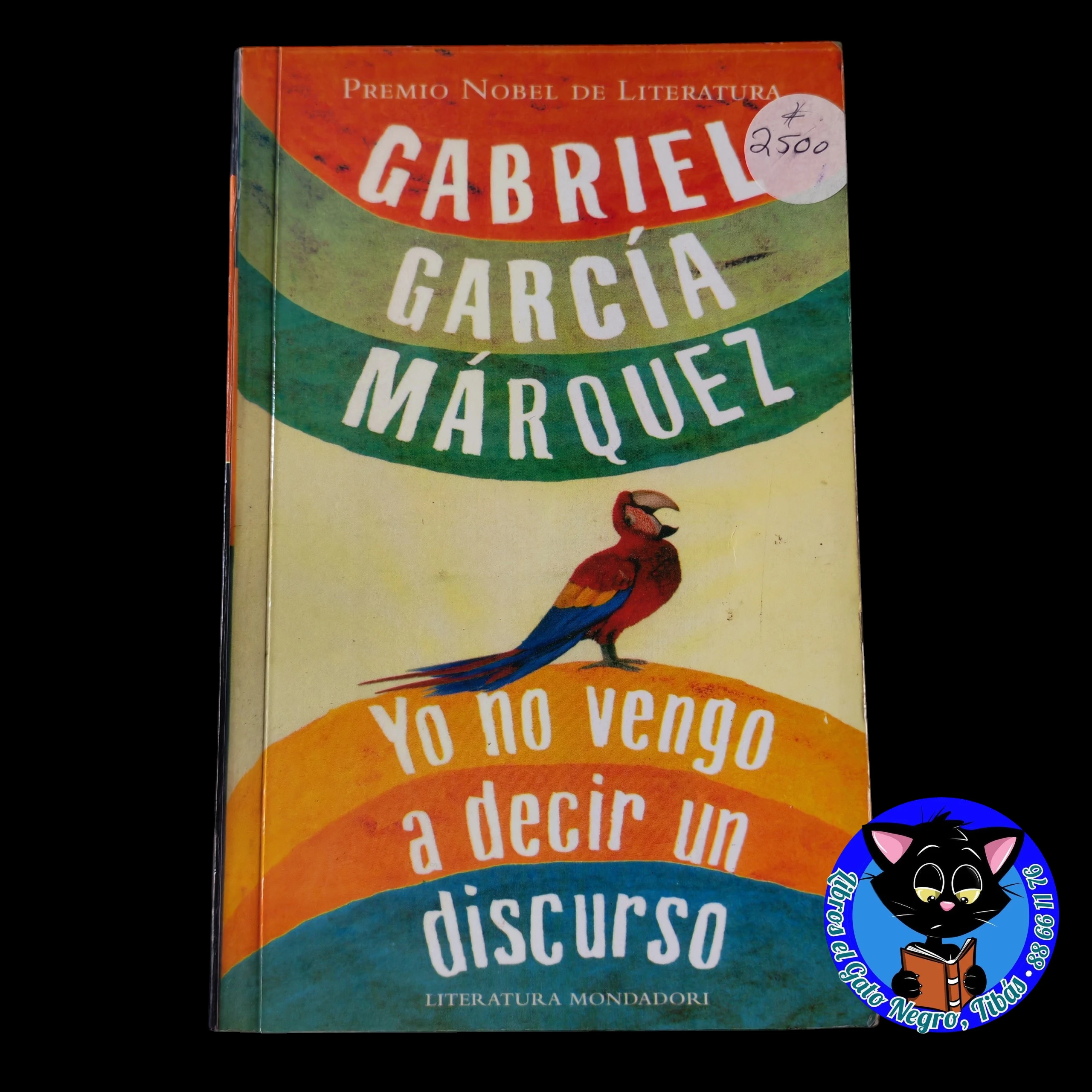 Yo no vengo a decir un discurso, Gabriel García Márquez usado