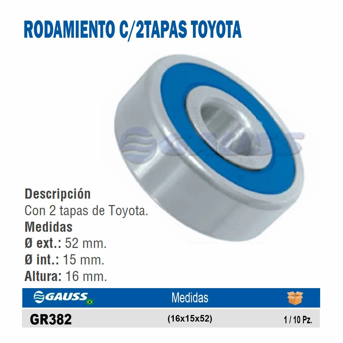 RODAMIENTO C/2TAPAS TOYOTA (16x15x52)