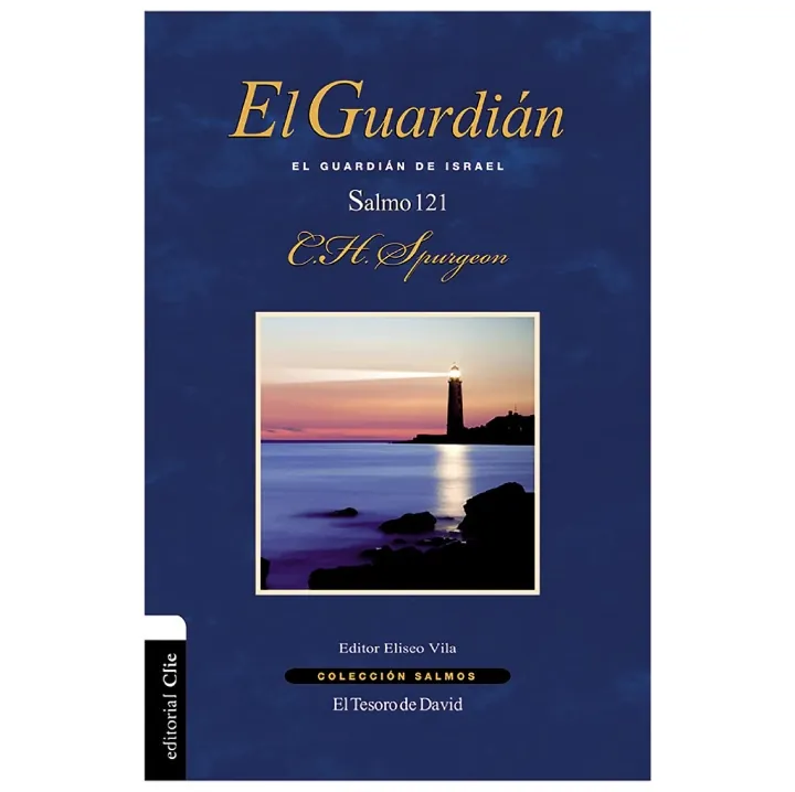 El guardian, Salmo 121 - C.H. Spurgeon