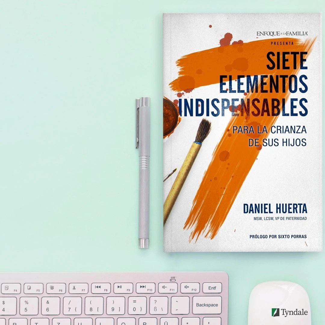 Siete elementos indispensables para la crianza de sus hijos
