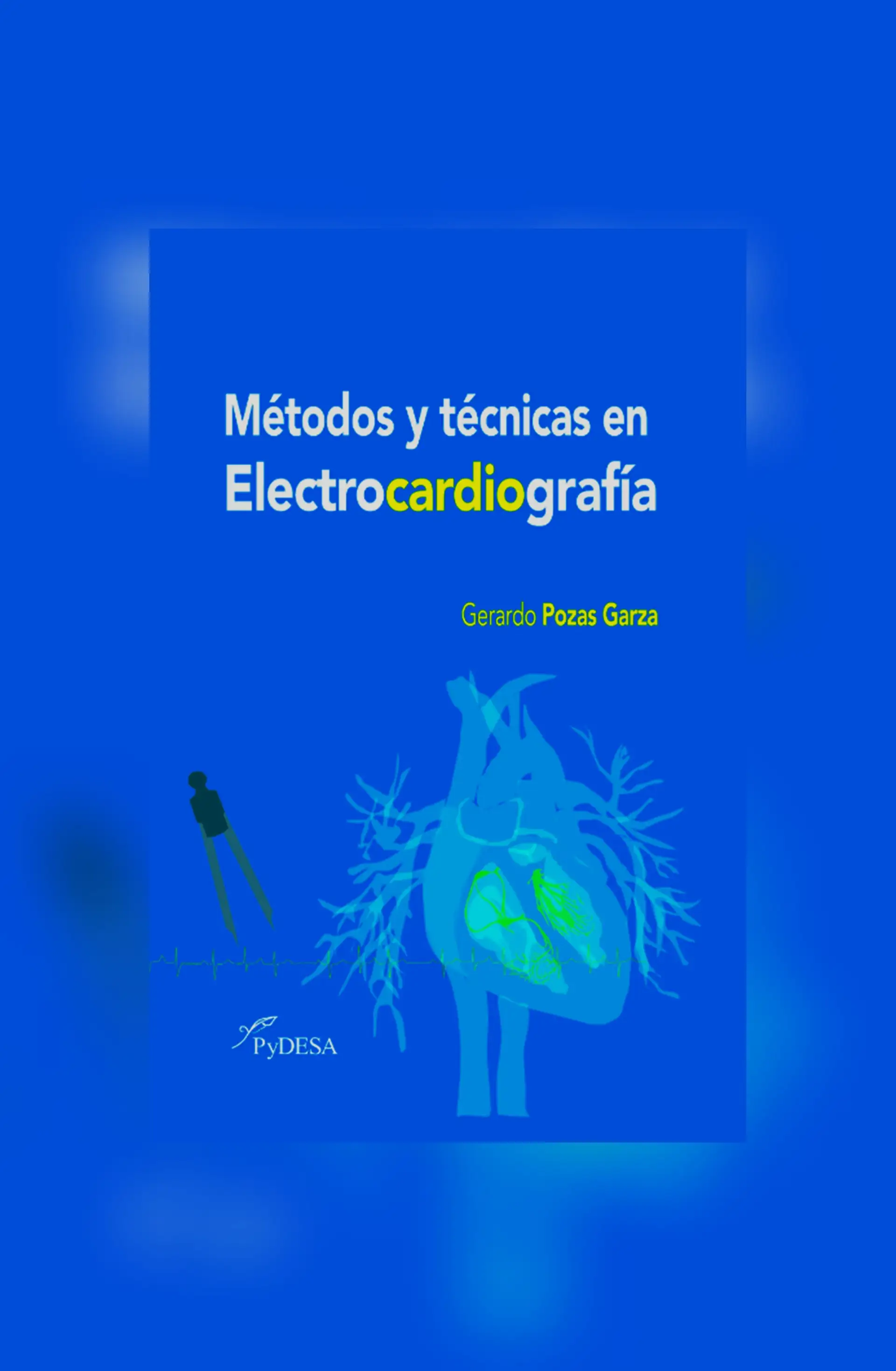 Métodos y Técnicas en Electrocardiografia