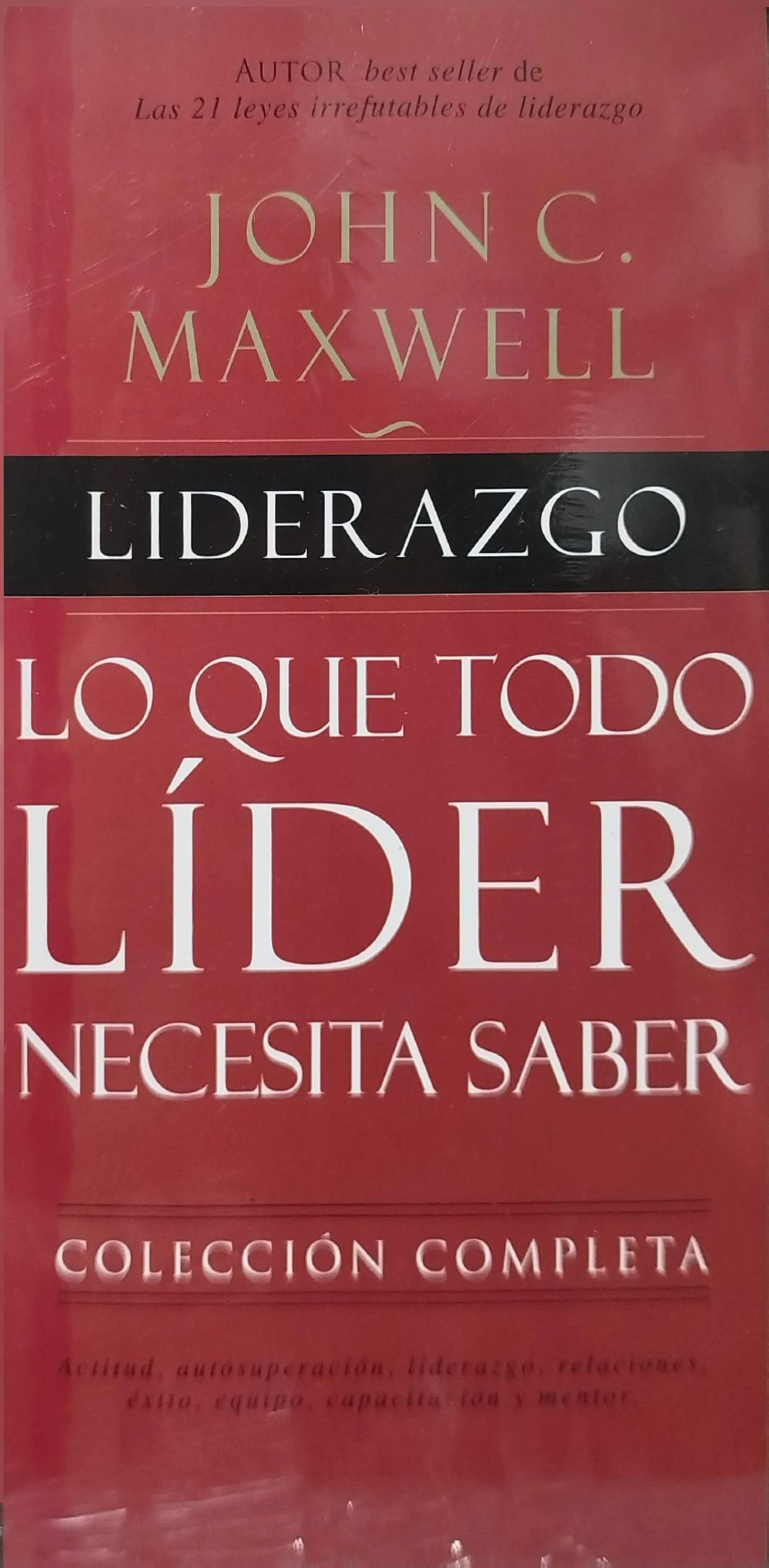 LO QUE TODO LIDER NECESITA SABER 