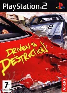 Driven to destruction
