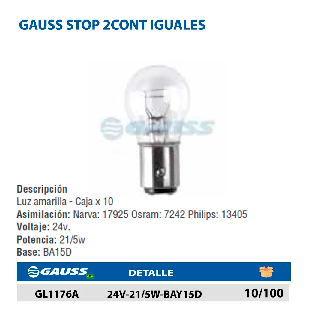 GAUSS STOP 2CONT IGUALES 24V-21/5W-BAY15D