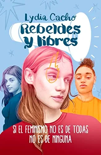 REBELDES Y LIBRES
