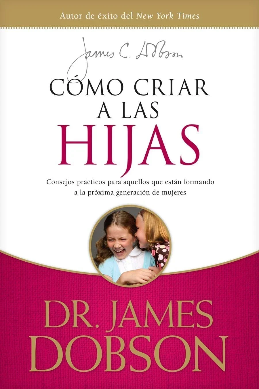 Como criar a las hijas 3
