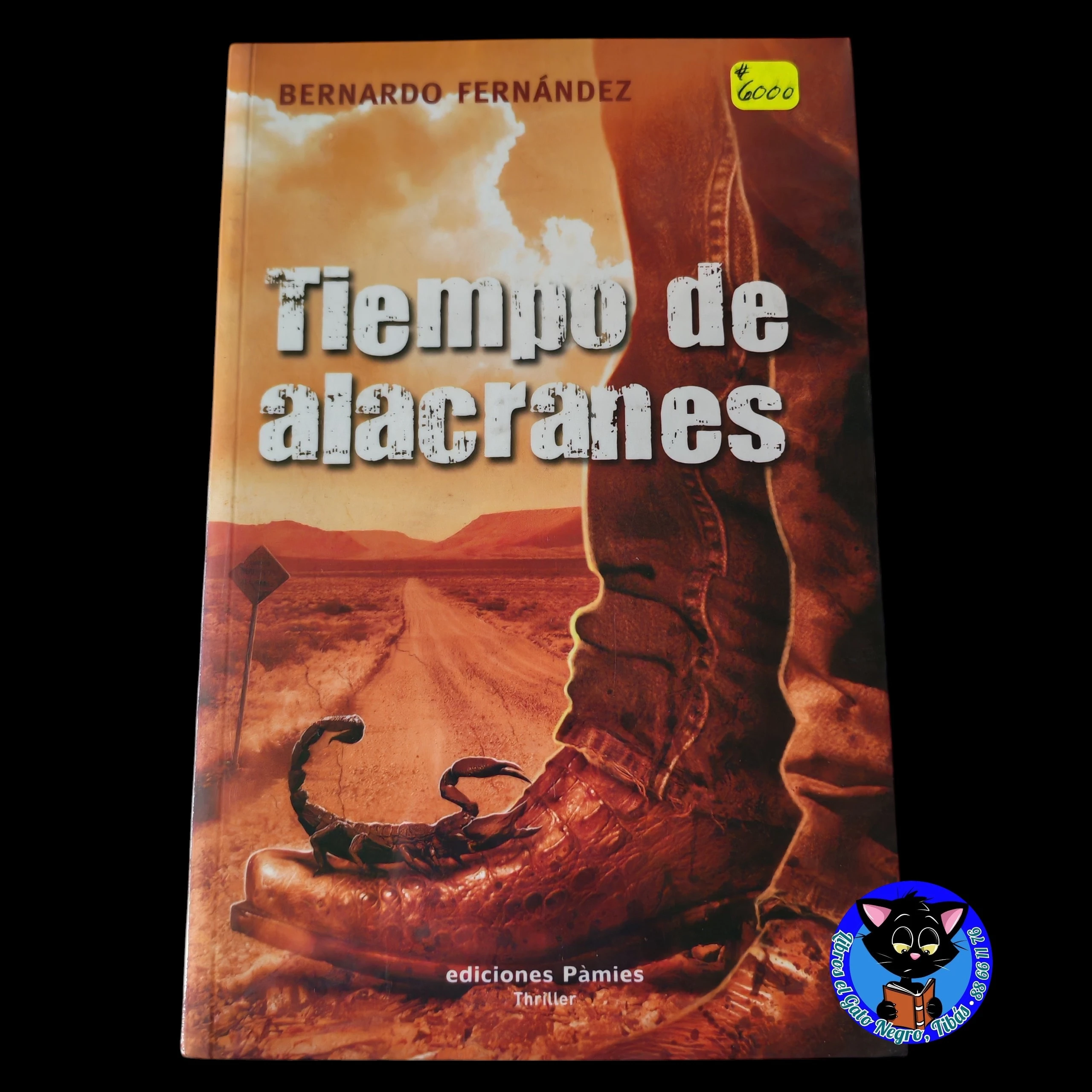 Tiempo de alacranes Bernardo Fernández Nuevo 