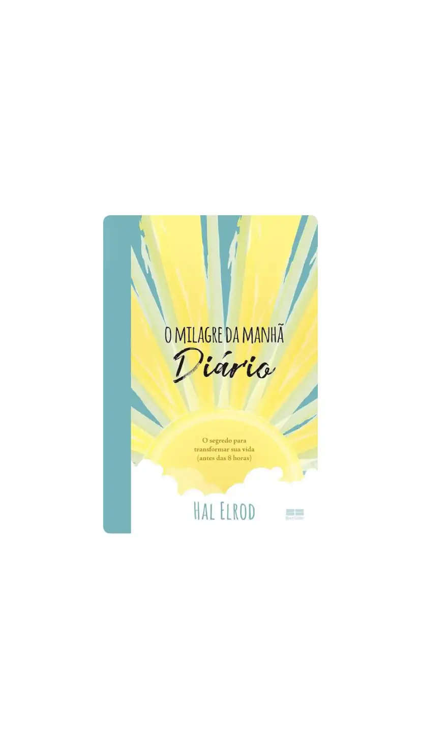 O MILAGRE DA MANHÃ DIÁRIO 