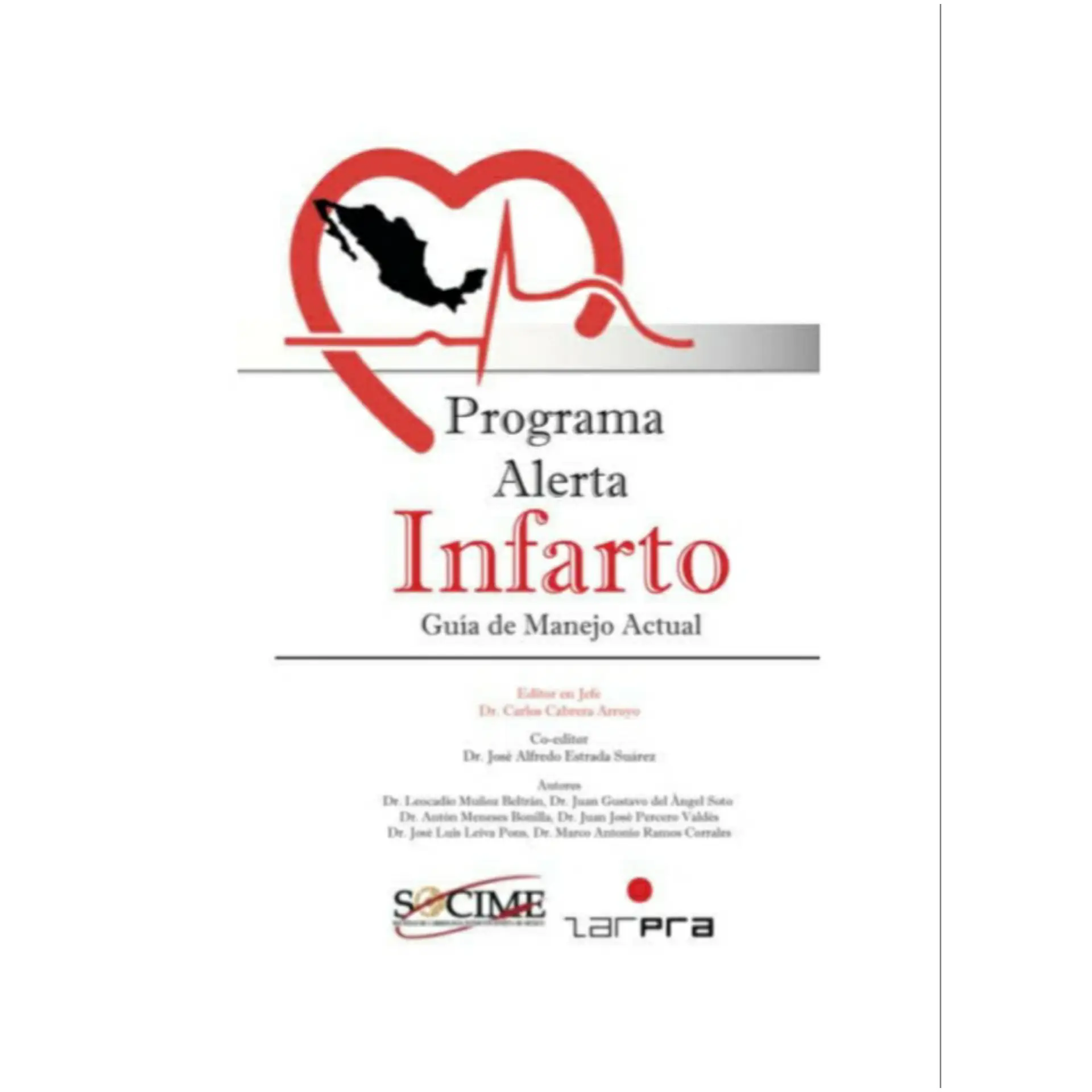 Programa Alerta Infarto. Guía de Manejo Actual