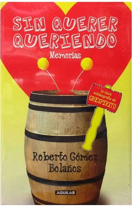 SIN QUERER QUERIENDO (MEMORIAS)