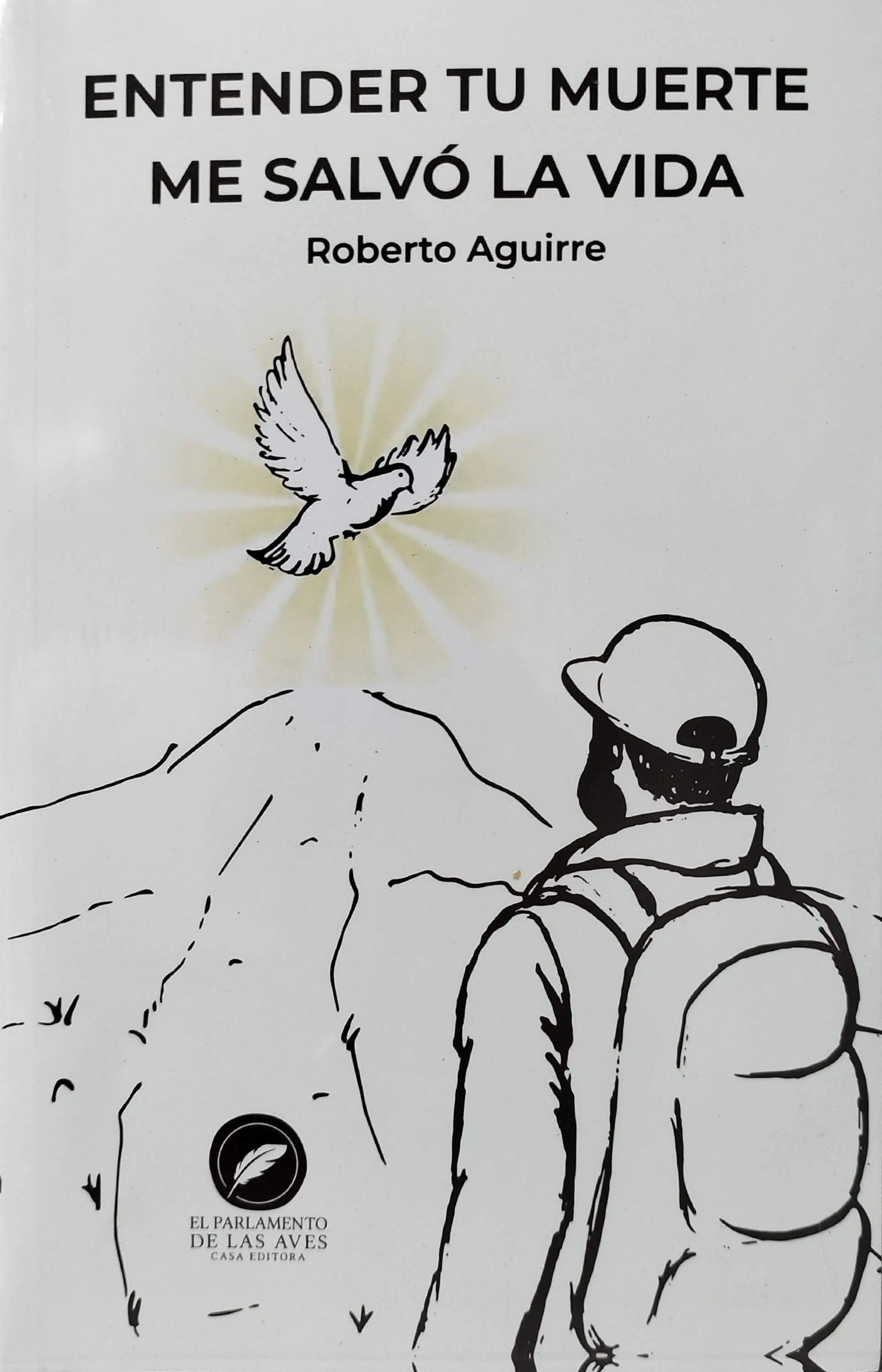 ENTENDER TU MUERTE ME SALVO LA VIDA 